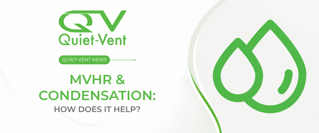 How Does MVHR Help With Condensation and Moisture?