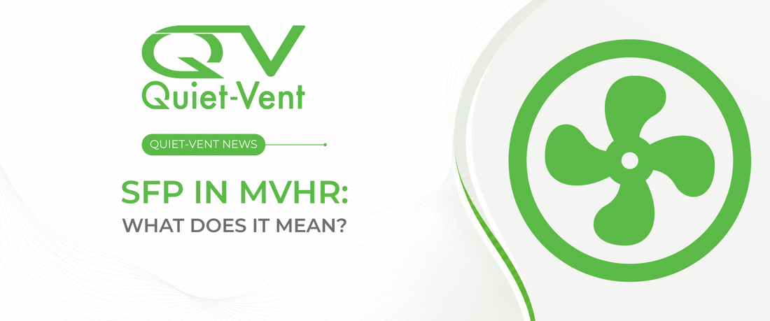 What Does SFP Mean in an MVHR System?